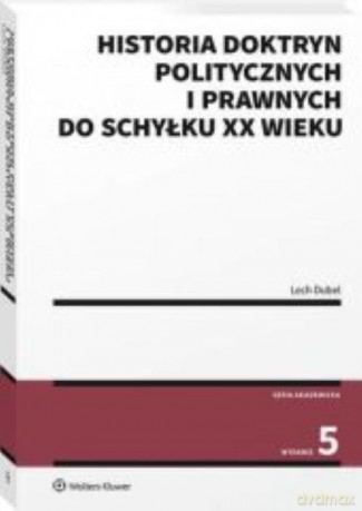 Historia doktryn politycznych i prawnych do schyłku XX wieku - Lech Dubel [KSIĄŻKA]