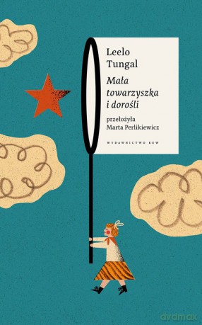 Mała towarzyszka i dorośli - Leelo Tungal [KSIĄŻKA]