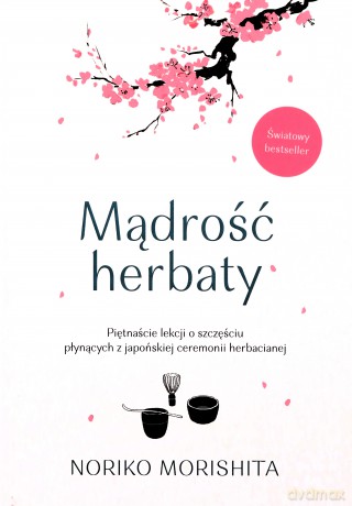 Mądrość herbaty - Noriko Morishita [KSIĄŻKA]