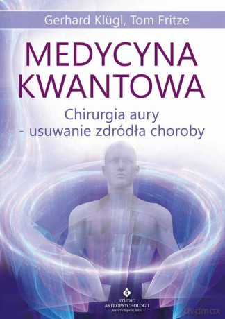 Medycyna kwantowa - Klügl Gerhard [KSIĄŻKA]