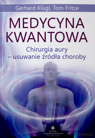 Medycyna kwantowa - Klügl Gerhard [KSIĄŻKA]