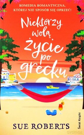 Niektórzy wolą życie po grecku - Sue Roberts [KSIĄŻKA]