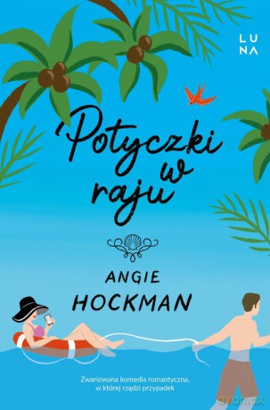 Potyczki w raju - Angie Hockman [KSIĄŻKA]
