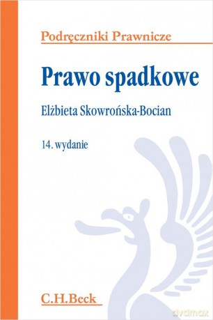Prawo spadkowe - Elżbieta Skowrońska-Bocian [KSIĄŻKA]