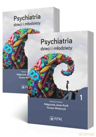 Psychiatria dzieci i młodzieży (Tom 1-2) - Małgorzata Janas-Kozik, TomaszWolańczyk [KSIĄŻKA]