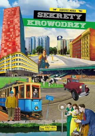Sekrety Krowodrzy - Janusz Mika [KSIĄŻKA]