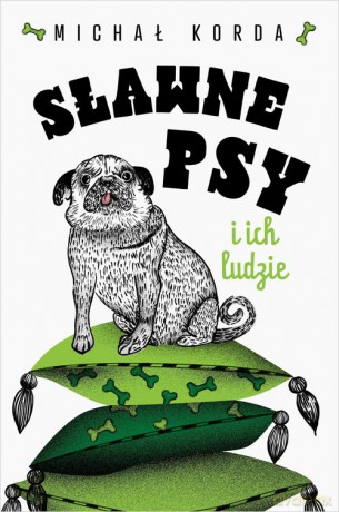Sławne psy i ich ludzie - Michał Korda [KSIĄŻKA]