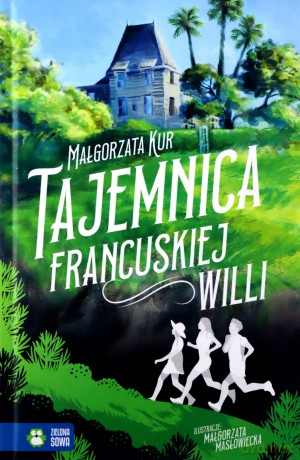 Tajemnica francuskiej willi - Małgorzata Kur [KSIĄŻKA]