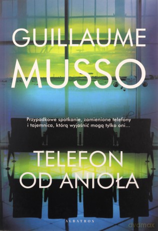 Telefon od anioła - Guillaume Musso [KSIĄŻKA]