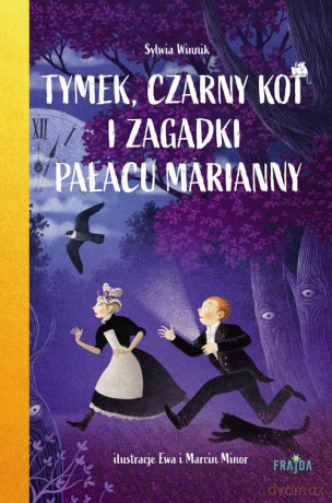Tymek, Czarny Kot i zagadki Pałacu Marianny - Sylwia Winnik [KSIĄŻKA]