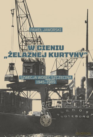 W cieniu żelaznej kurtyny - Paweł Jaworski [KSIĄŻKA]