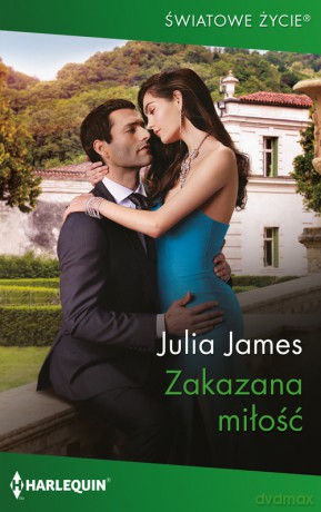 Zakazana miłość - Julia James [KSIĄŻKA]