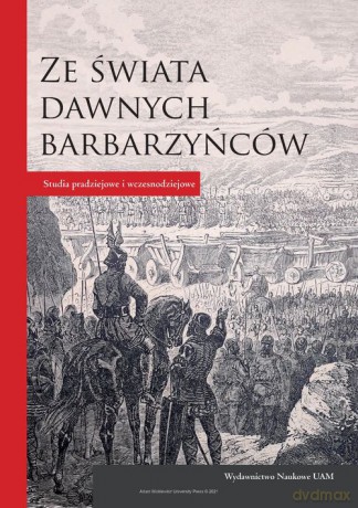 Ze świata dawnych barbarzyńców [KSIĄŻKA]