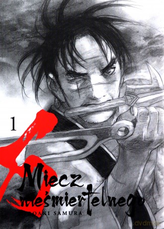 Miecz nieśmiertelnego (Tom 1) - Samura Hiroaki [KOMIKS]