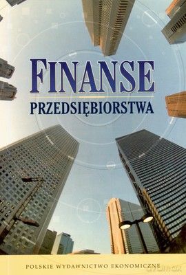 Finanse Przedsiębiorstwa Wyd. III - Praca Zbiorowa [KSIĄŻKA]