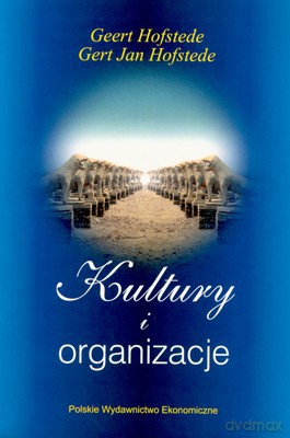 Kultury I Organizacje - Geert Hofdstede, Gert Jan Hofstede [KSIĄŻKA]
