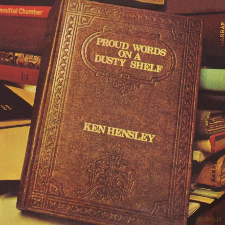 Ken Hensley: Proud Words on a Dusty Shelf [Winyl]