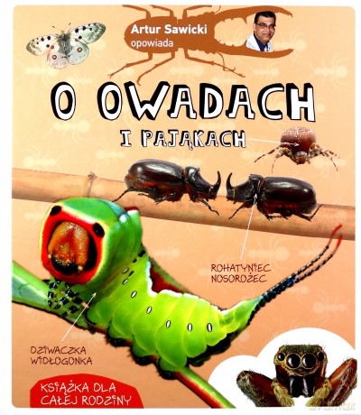 Artur Sawicki opowiada o owadach i pająkach - Artur Sawicki [KSIĄŻKA]