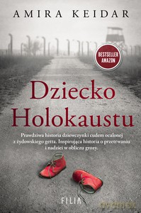 Dziecko Holokaustu - Amira Keidar [KSIĄŻKA]