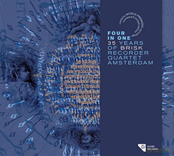 Brisk Recorder Quartet Amsterdam: Four in One - 35 Years of BRISK [CD]