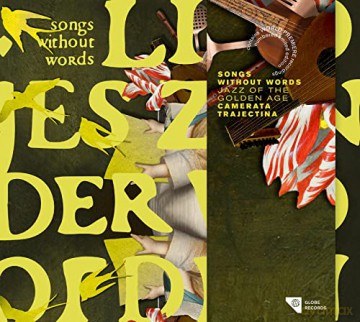 Camerata Trajectina: Songs Without Words - Jazz of the Golden Age [CD]