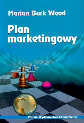 Plan Marketingowy - Marian Burk Wood [KSIĄŻKA]
