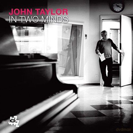 John Taylor: In Two Minds [CD]