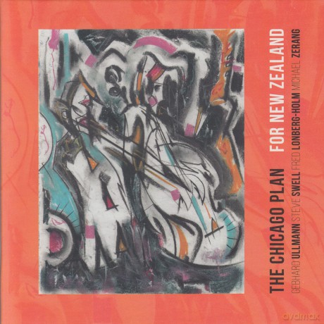 Chicago Plan (Swell/Ullmann/Lonberg-Holm/Zerang): For New Zealand [CD]