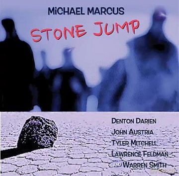 Michael Marcus: Stone Jump [CD]