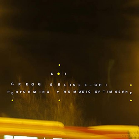 Gregg Belisle-Chi: KOI - Performing the music of Tim Berne [CD]