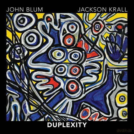 John Blum / Jackson Krall: Duplexity [CD]