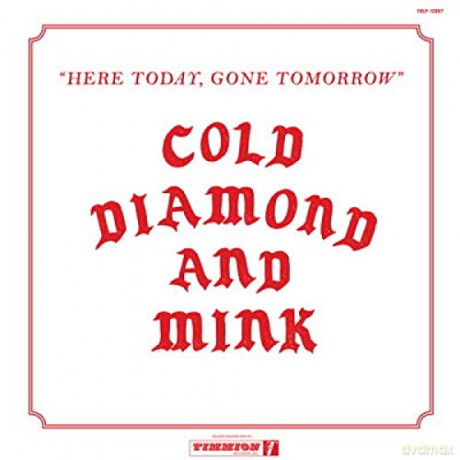 Cold Diamond and Mink: Here Today, Gone Tomorrow - Carlton Jumel Instros [Winyl]