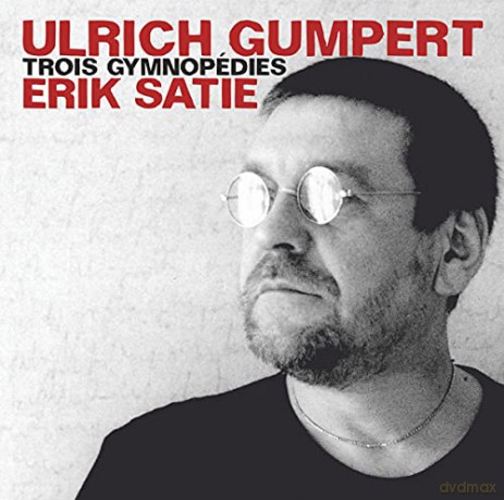 Ulrich Gumpert: Erik Satie: Trois Gymnopedies [2CD]