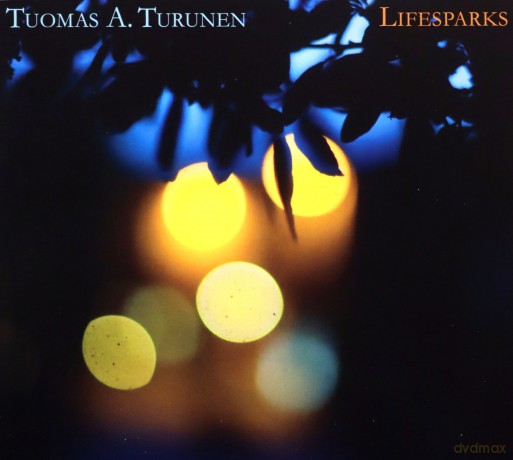 Tuomas A. Turunen: Lifesparks [CD]