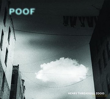 Henry Threadgill Zooid: Poof [Winyl]