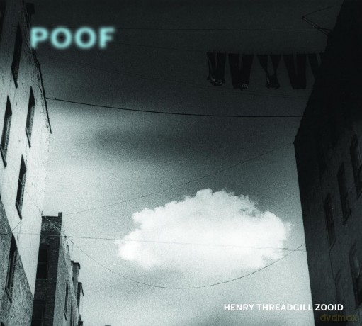 Henry Threadgill Zooid: Poof [Winyl]