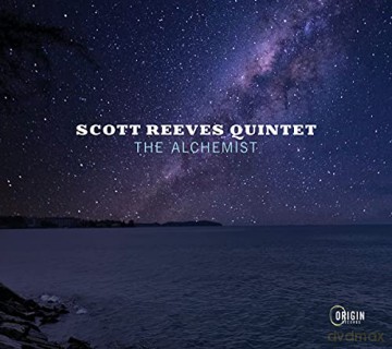 Scott Reeves Quintet: The Alchemist [CD]