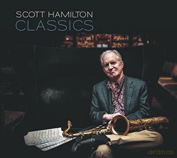 Scott Hamilton: Classics [CD]