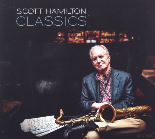 Scott Hamilton: Classics [CD]