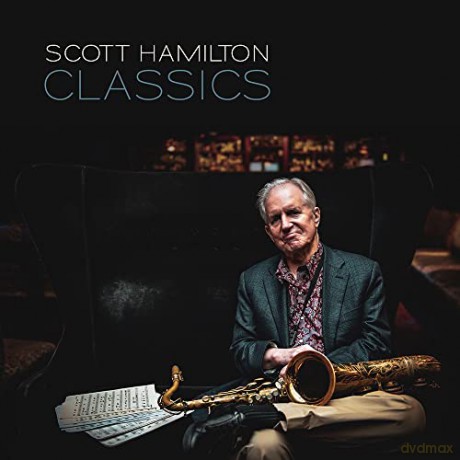 Scott Hamilton: Classics [Winyl]