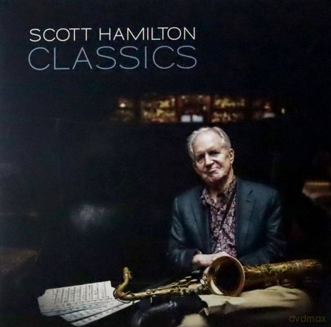 Scott Hamilton: Classics [Winyl]