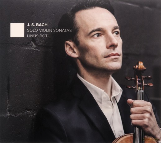 Linus Roth: Johann Sebastian Bach: Solo Violin Sonatas [CD]