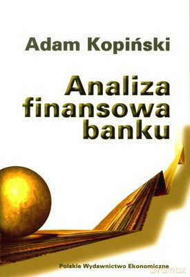 Analiza Finansowa Banku - Adam Kopiński [KSIĄŻKA]