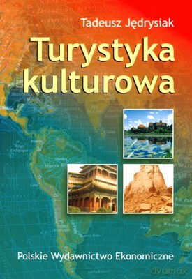 Turystyka Kulturowa - Tadeusz Jędrysiak [KSIĄŻKA]