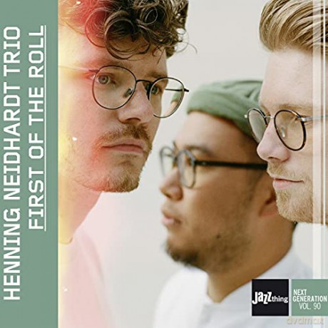 Henning Neidhardt Trio: First Of The Roll - JazzThing Next Generation Vol. 90 [CD]
