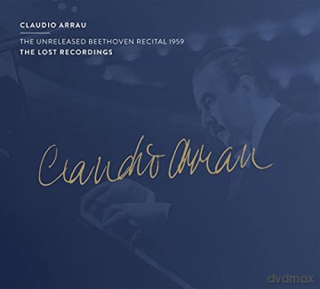 Claudio Arrau: Ludwig van Beethoven: The Unreleased Beethoven Recital 1959 [CD]