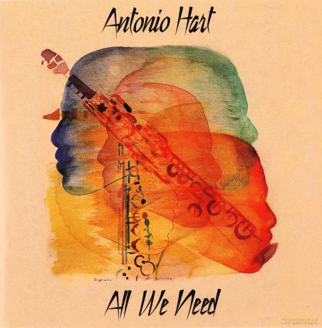 Antonio Hart: All We Need [CD]