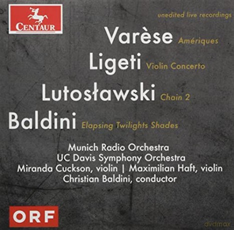 Christian Baldini: Varese, Ligeti, Lutoslawski, and Baldini [CD]