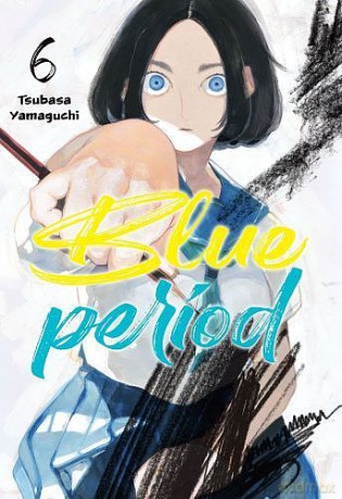 Blue period (Tom 6) - Tsubasa Yamaguchi [KOMIKS]