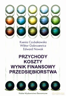 Przychody Koszty Wynik Finansowy Przedsiębiorstwa [KSIĄŻKA]